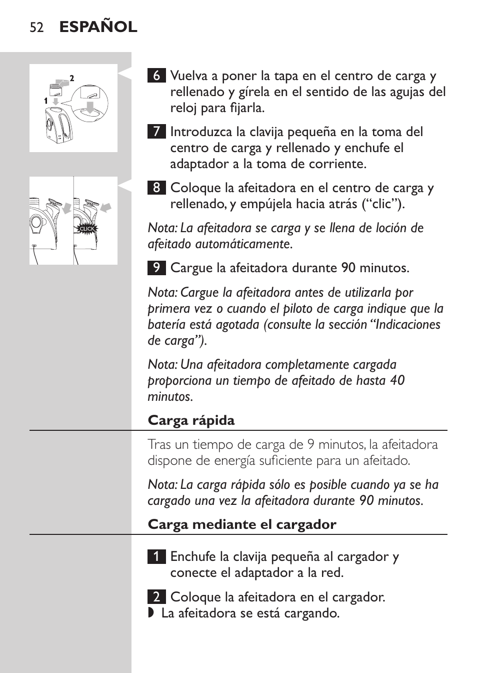 Carga rápida, Carga mediante el cargador | Philips Afeitadora NIVEA FOR MEN User Manual | Page 50 / 180