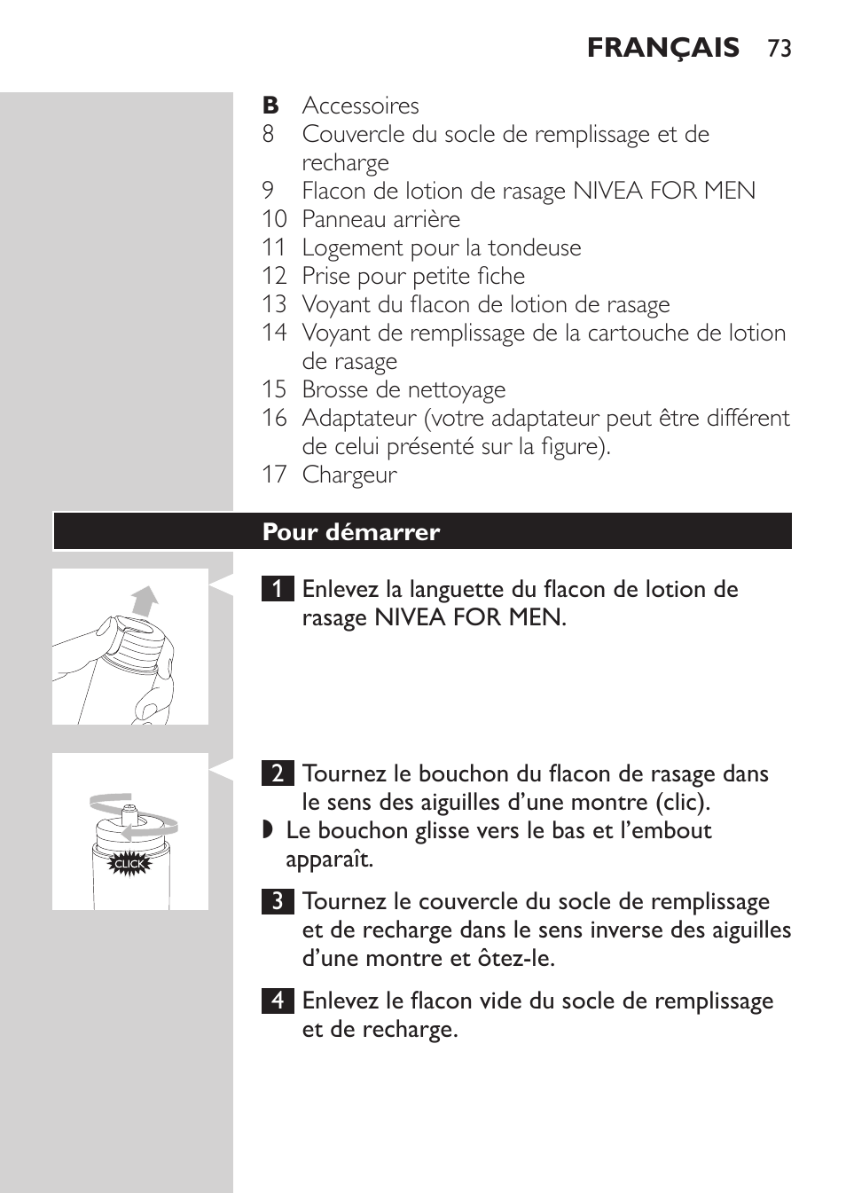 Pour démarrer | Philips Afeitadora NIVEA FOR MEN User Manual | Page 71 / 180