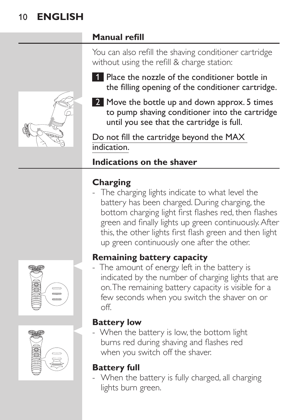 Manual refill, Indications on the shaver, Charging | Remaining battery capacity, Battery low, Battery full | Philips Afeitadora NIVEA FOR MEN User Manual | Page 8 / 180