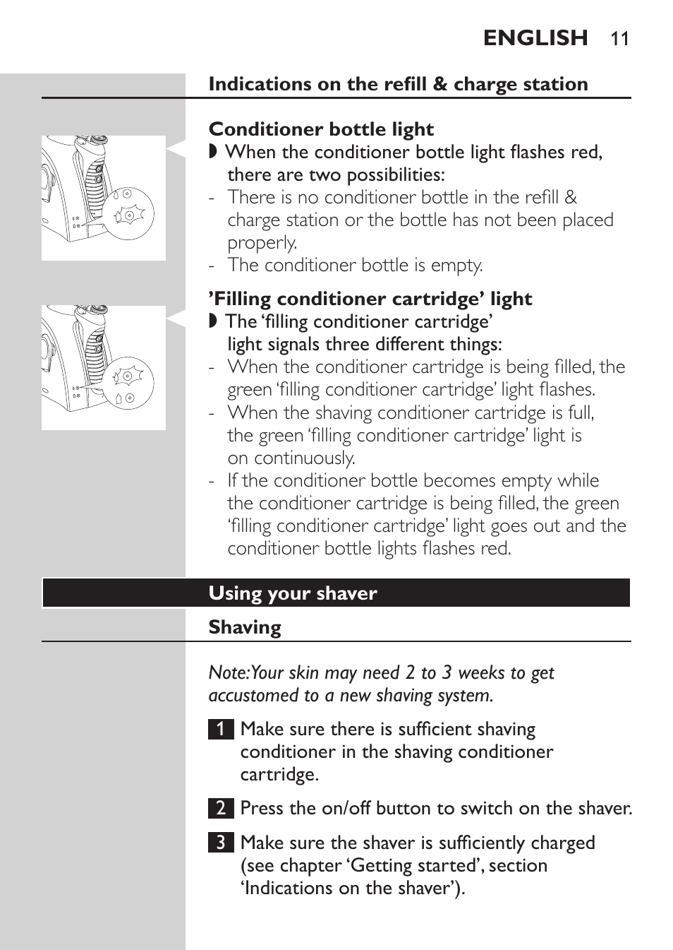 Indications on the refill & charge station, Conditioner bottle light, Filling conditioner cartridge’ light | Using your shaver, Shaving | Philips Afeitadora NIVEA FOR MEN User Manual | Page 9 / 180