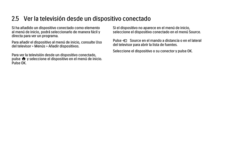 5 ver un dispositivo conectado, 5 ver la televisión desde un dispositivo conectado | Philips Cinema 21:9 TV LCD User Manual | Page 106 / 280