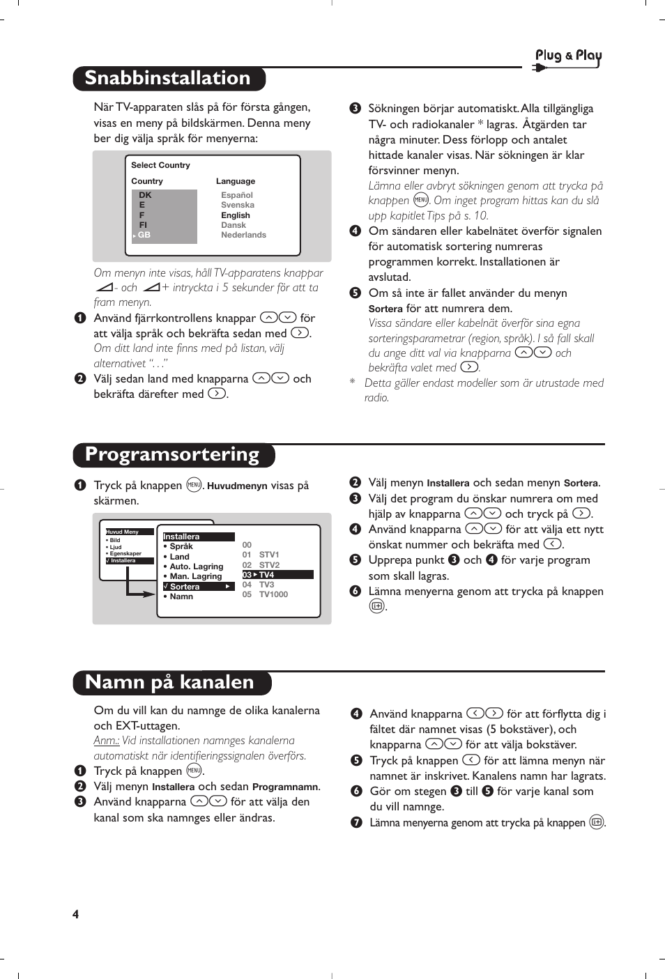Snabbinstallation programsortering namn på kanalen | Philips televisor panorámico User Manual | Page 76 / 116