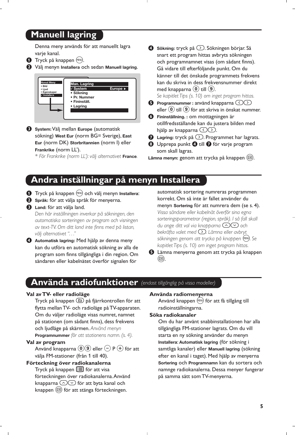 Använda radiofunktioner | Philips televisor panorámico User Manual | Page 77 / 116