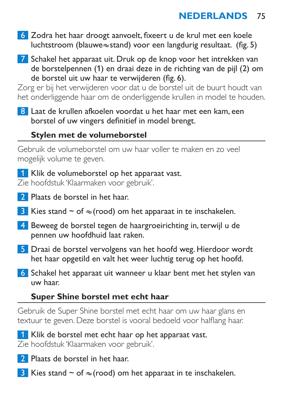 Stylen met de volumeborstel, Super shine borstel met echt haar | Philips Moldeador User Manual | Page 75 / 112