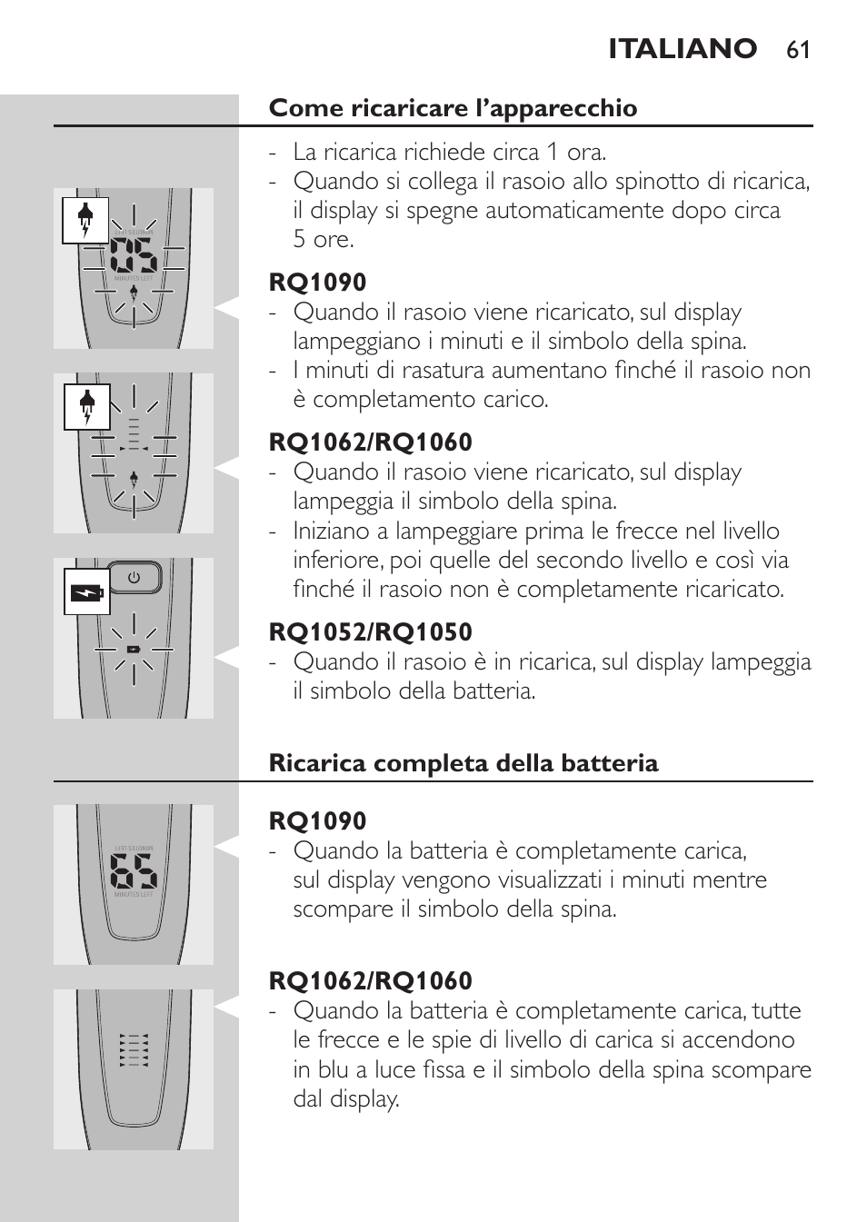 Rq1090, Rq1062/rq1060, Rq1052/rq1050 | Ricarica completa della batteria | Philips Afeitadora eléctrica User Manual | Page 59 / 124