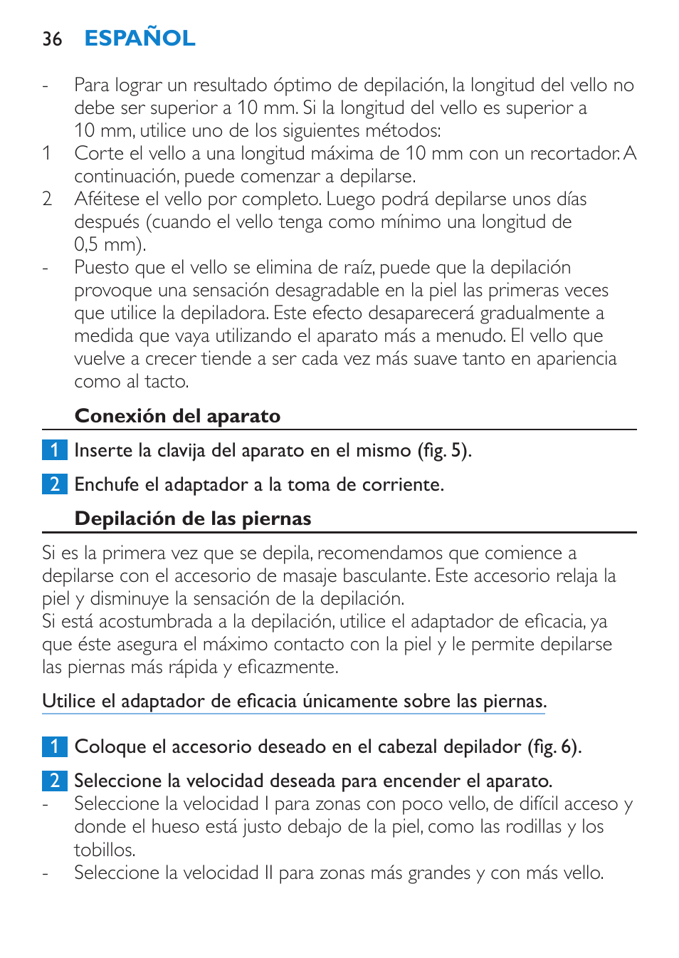 Conexión del aparato, Depilación de las piernas | Philips Satinelle Depiladora User Manual | Page 36 / 80