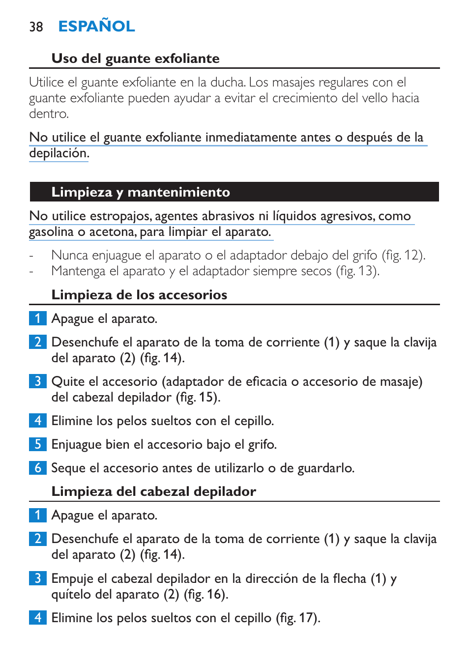 Uso del guante exfoliante, Limpieza y mantenimiento, Limpieza de los accesorios | Limpieza del cabezal depilador | Philips Satinelle Depiladora User Manual | Page 38 / 80