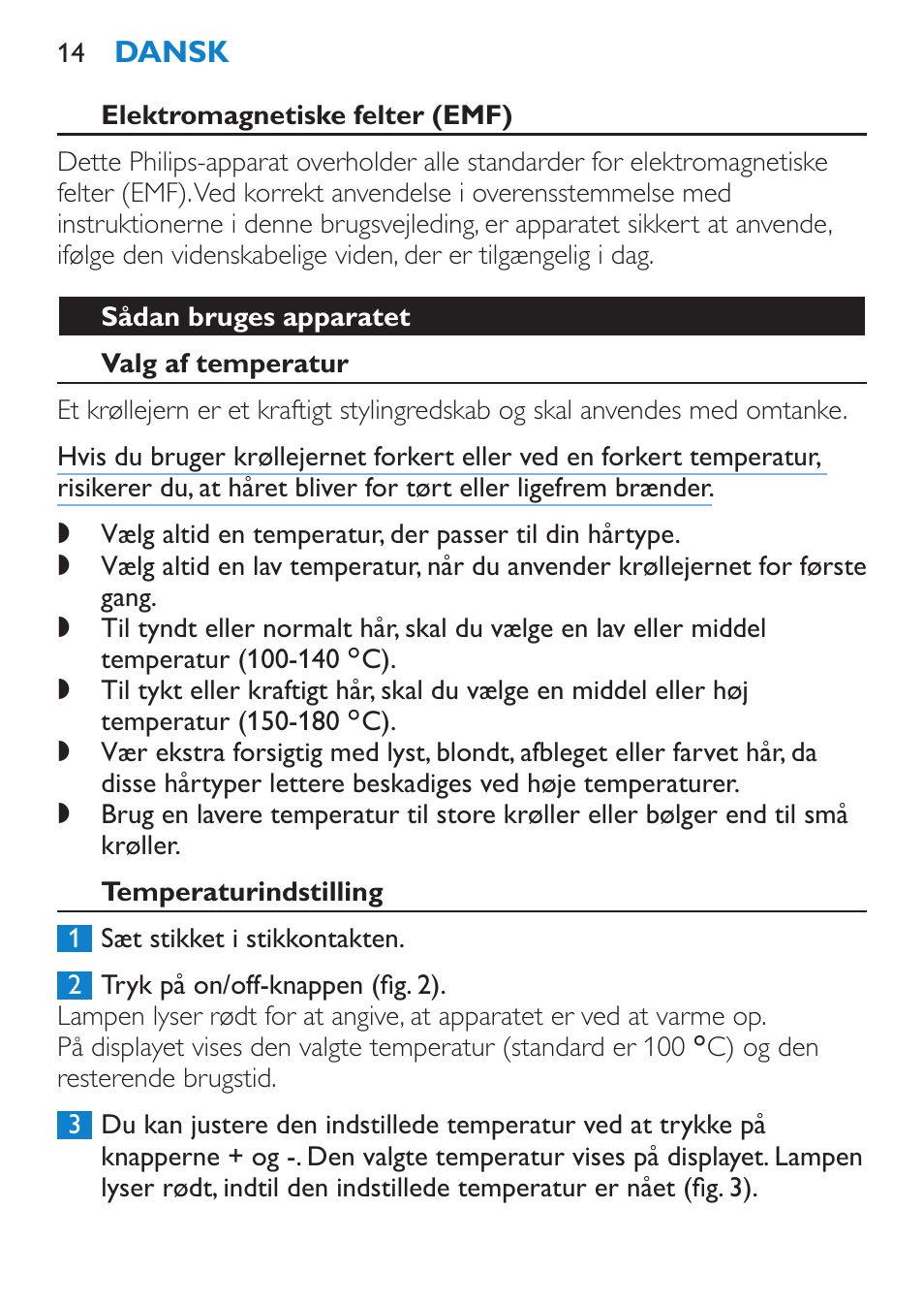 Elektromagnetiske felter (emf), Sådan bruges apparatet, Valg af temperatur | Temperaturindstilling | Philips SalonCurl Pro Rizador User Manual | Page 14 / 88