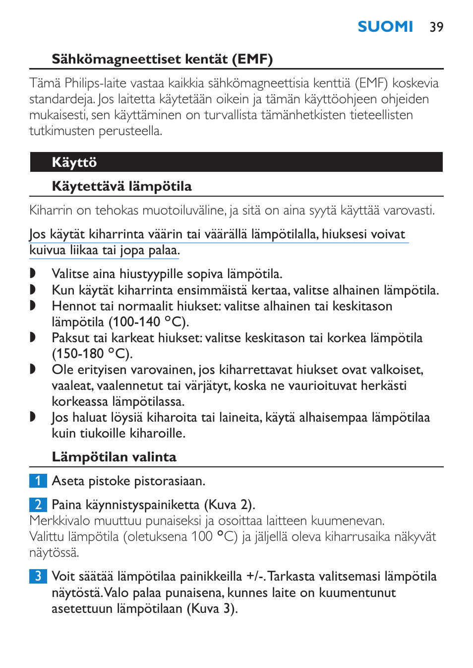 Sähkömagneettiset kentät (emf), Käyttö, Käytettävä lämpötila | Lämpötilan valinta | Philips SalonCurl Pro Rizador User Manual | Page 39 / 88