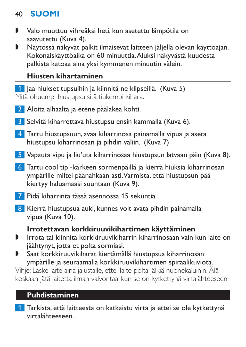 Hiusten kihartaminen, Irrotettavan korkkiruuvikihartimen käyttäminen, Puhdistaminen | Philips SalonCurl Pro Rizador User Manual | Page 40 / 88