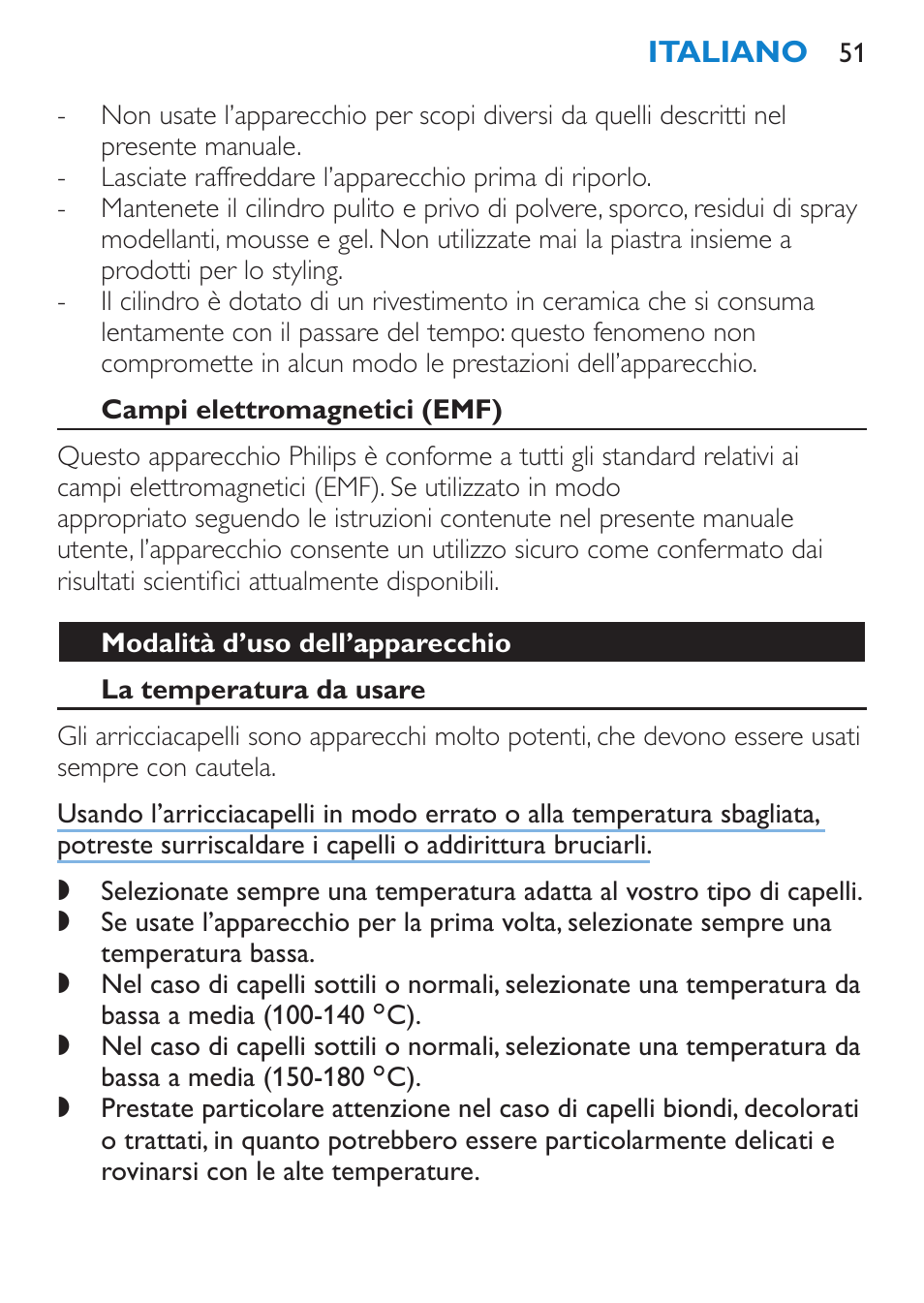 Campi elettromagnetici (emf), Modalità d’uso dell’apparecchio, La temperatura da usare | Philips SalonCurl Pro Rizador User Manual | Page 51 / 88
