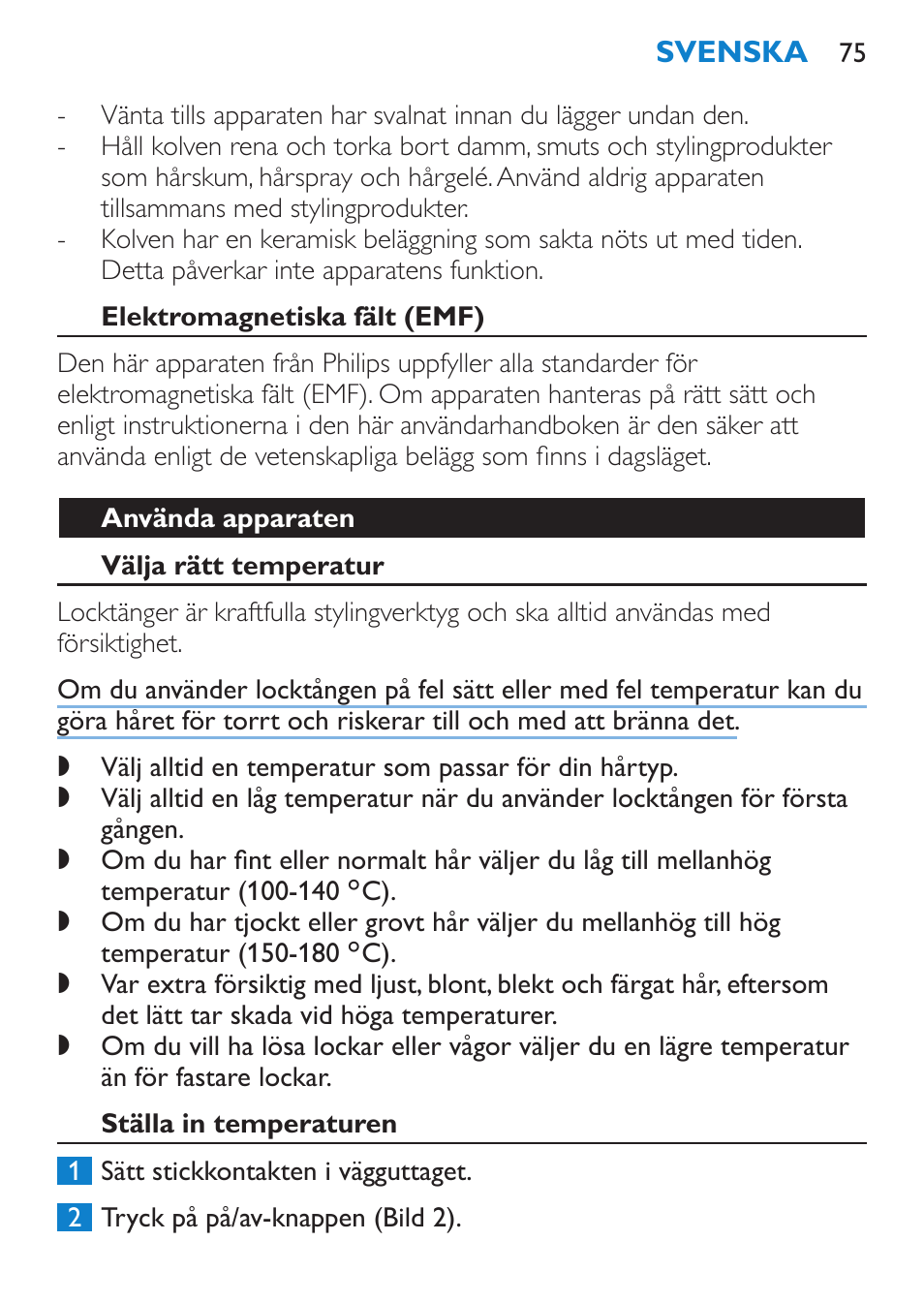 Elektromagnetiska fält (emf), Använda apparaten, Välja rätt temperatur | Ställa in temperaturen | Philips SalonCurl Pro Rizador User Manual | Page 75 / 88