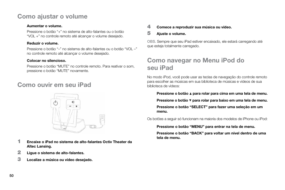 Como ouvir em seu ipad, Como navegar no menu ipod do seu ipad, Como ajustar o volume | Altec Lansing Octiv Theater MP450 User Manual | Page 52 / 60