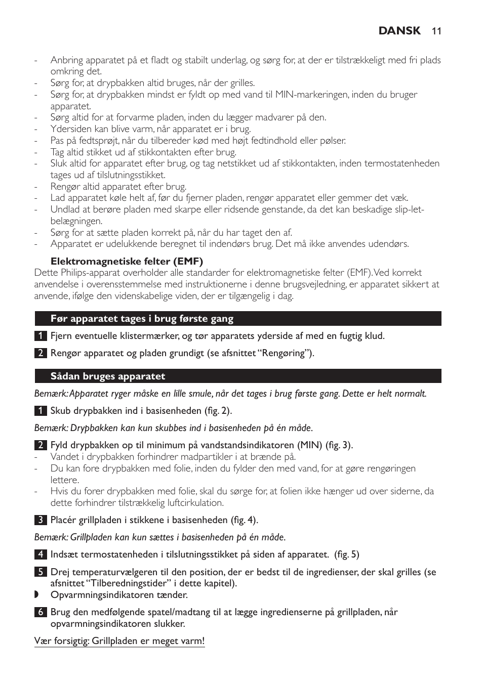 Elektromagnetiske felter (emf), Før apparatet tages i brug første gang, Sådan bruges apparatet | Philips Plancha-parrilla User Manual | Page 11 / 88