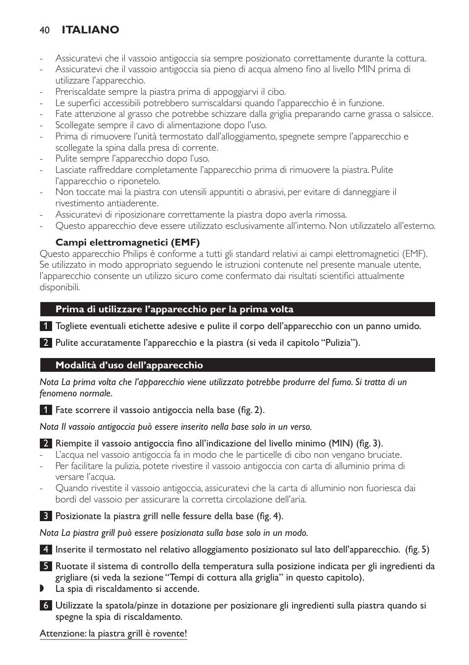 Campi elettromagnetici (emf), Modalità d’uso dell’apparecchio | Philips Plancha-parrilla User Manual | Page 40 / 88