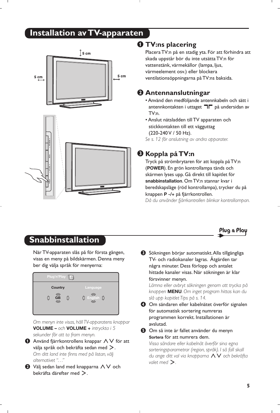 Snabbinstallation, Installation av tv-apparaten, Tv:ns placering | Antennanslutningar, Koppla på tv:n | Philips Flat TV User Manual | Page 105 / 256