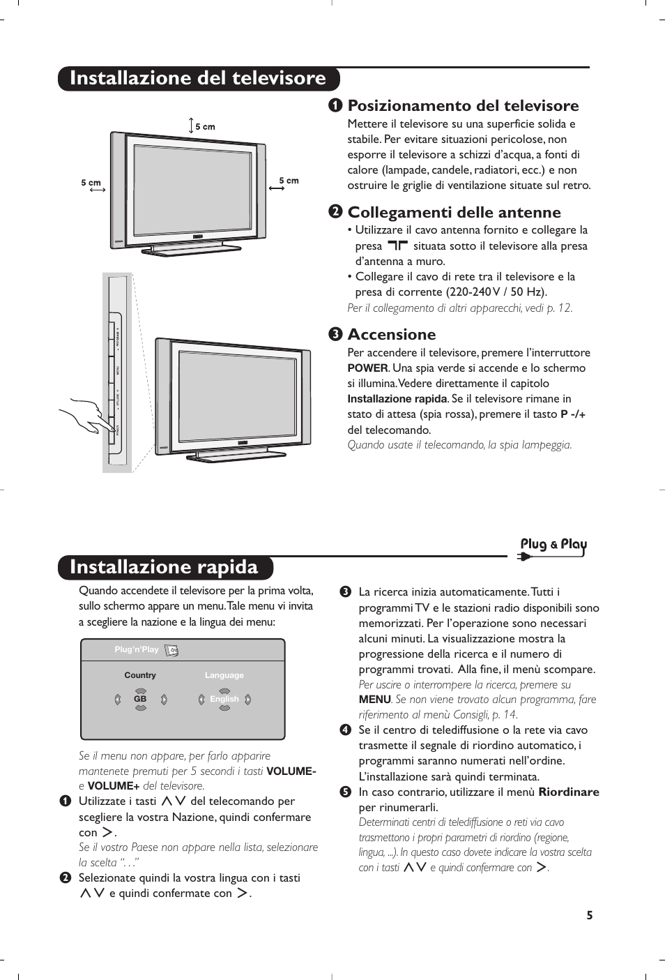 Installazione rapida, Installazione del televisore, Posizionamento del televisore | Collegamenti delle antenne, Accensione | Philips Flat TV User Manual | Page 63 / 256