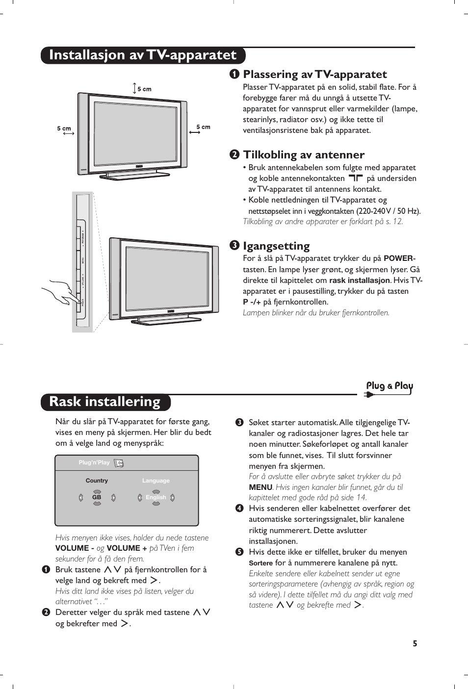 Rask installering, Installasjon av tv-apparatet, Plassering av tv-apparatet | Tilkobling av antenner, Igangsetting | Philips Flat TV User Manual | Page 91 / 256