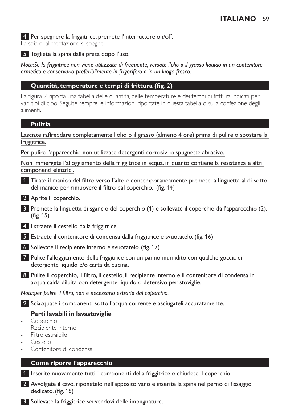 Parti lavabili in lavastoviglie, Pulizia, Come riporre l’apparecchio | Philips Freidora User Manual | Page 59 / 100