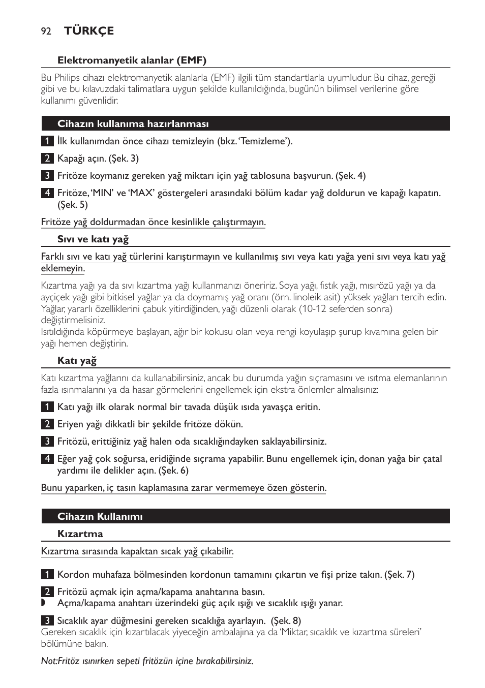 Elektromanyetik alanlar (emf), Cihazın kullanıma hazırlanması, Sıvı ve katı yağ | Katı yağ, Cihazın kullanımı, Kızartma | Philips Freidora User Manual | Page 92 / 100