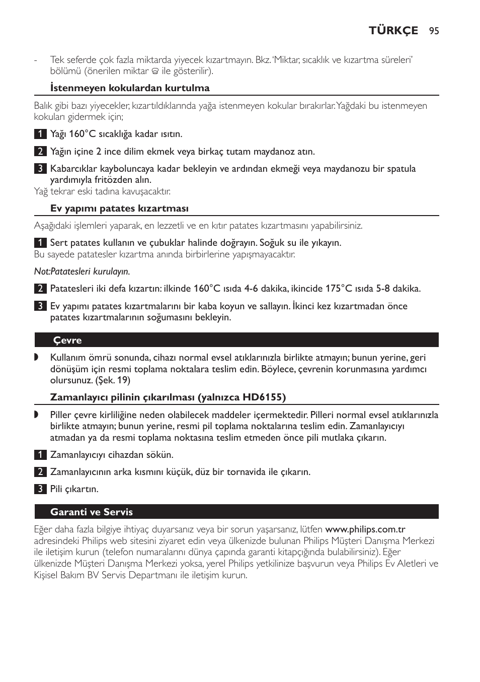 Istenmeyen kokulardan kurtulma, Ev yapımı patates kızartması, Çevre | Zamanlayıcı pilinin çıkarılması (yalnızca hd6155), Garanti ve servis | Philips Freidora User Manual | Page 95 / 100