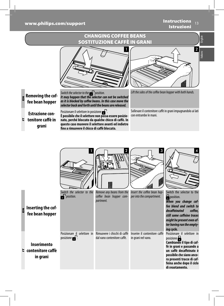 Changing coffee beans sostituzione caffè in grani, Removing the cof- fee bean hopper, Estrazione con- tenitore caff è in grani | Inserting the cof- fee bean hopper, Inserimento contenitore caff è in grani | Philips Saeco Moltio Cafetera expreso súper automática User Manual | Page 13 / 72