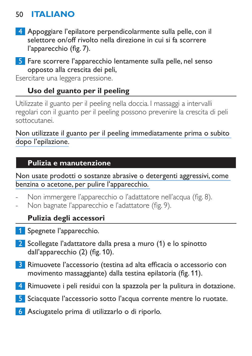 Uso del guanto per il peeling, Pulizia e manutenzione, Pulizia degli accessori | Philips Satinelle Depiladora User Manual | Page 50 / 72
