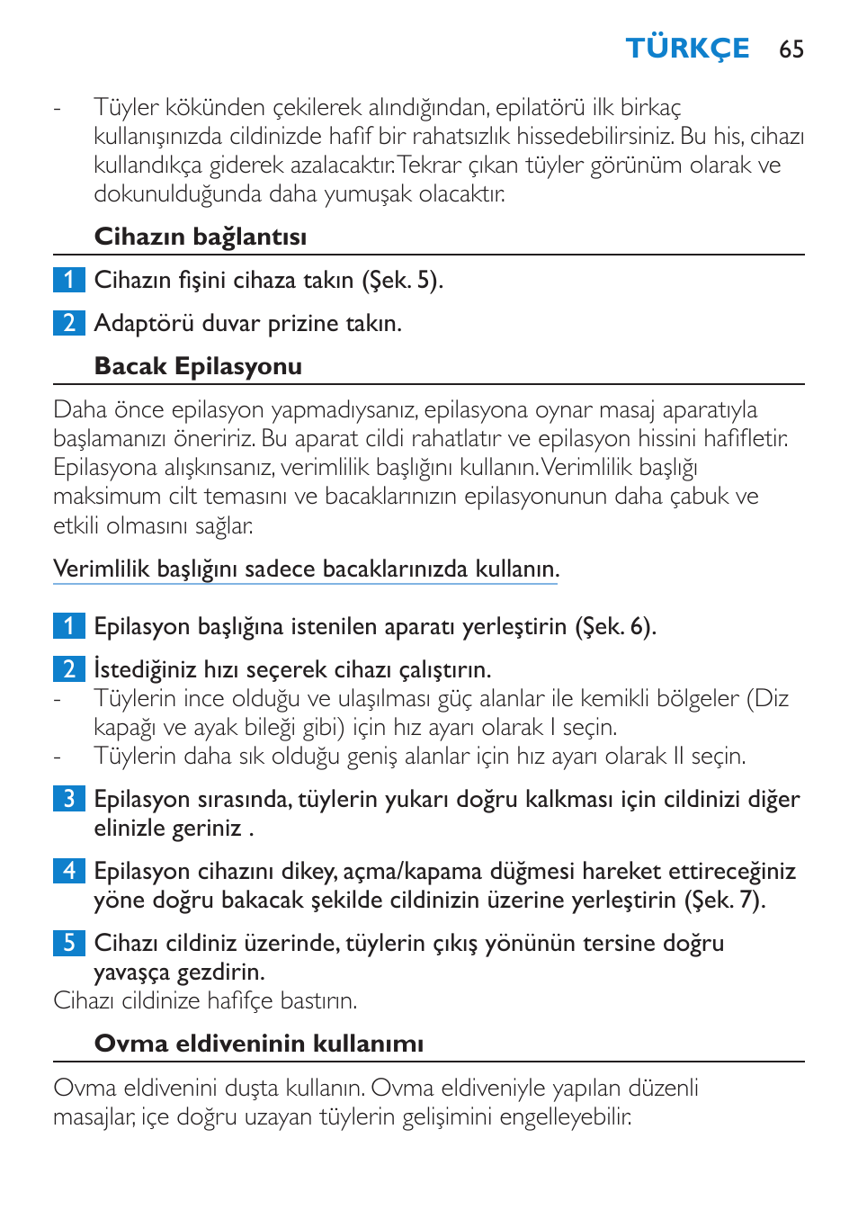 Cihazın bağlantısı, Bacak epilasyonu, Ovma eldiveninin kullanımı | Philips Satinelle Depiladora User Manual | Page 65 / 72