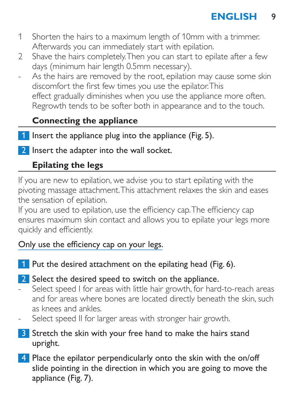 Connecting the appliance, Epilating the legs | Philips Satinelle Depiladora User Manual | Page 9 / 72