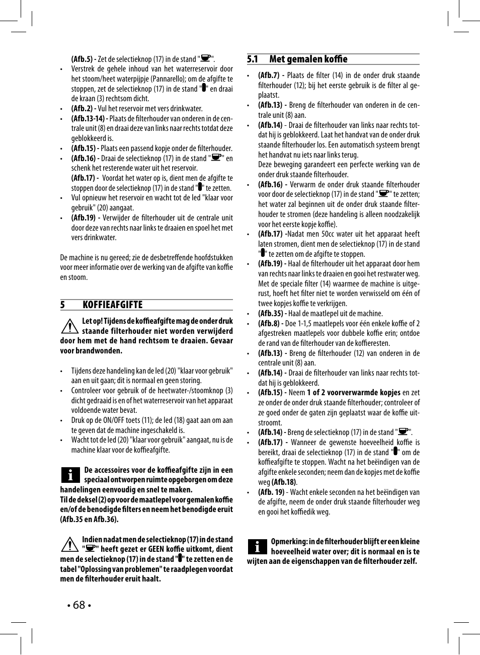 5 koffieafgifte, 1 met gemalen koffi e | Philips Saeco Poemia Cafetera expreso manual User Manual | Page 68 / 120
