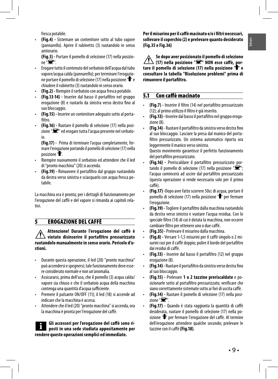 5erogazione del caffè, 1 con caff è macinato | Philips Saeco Poemia Cafetera expreso manual User Manual | Page 9 / 120