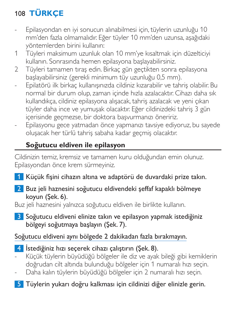 Soğutucu eldiven ile epilasyon | Philips Satinelle Depiladora User Manual | Page 108 / 120