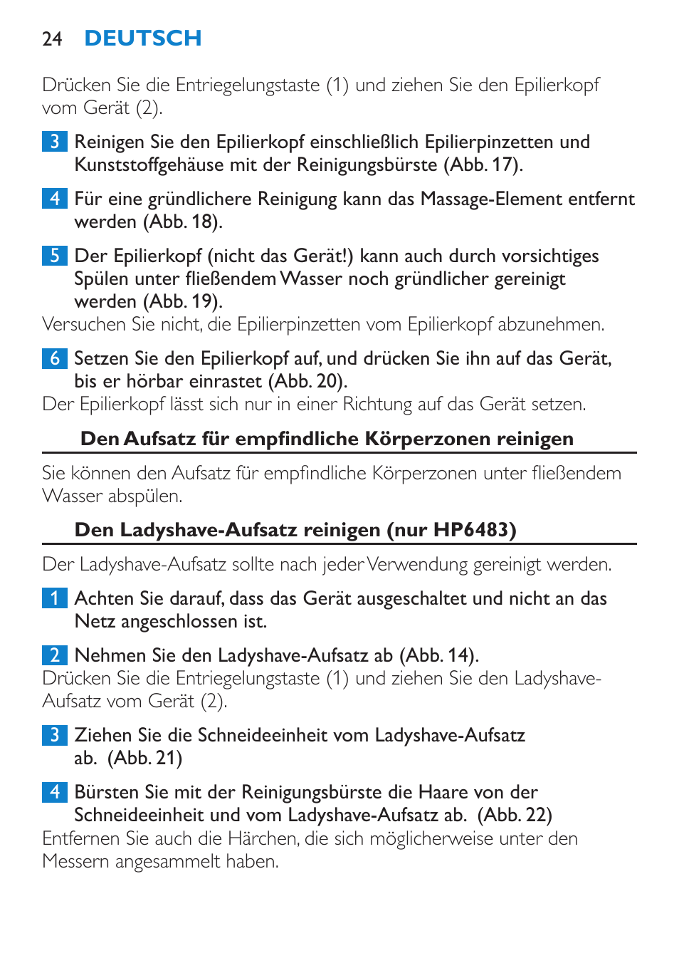 Den epilierkopf reinigen, Den aufsatz für empfindliche körperzonen reinigen, Den ladyshave-aufsatz reinigen (nur hp6483) | Philips Satinelle Depiladora User Manual | Page 24 / 120