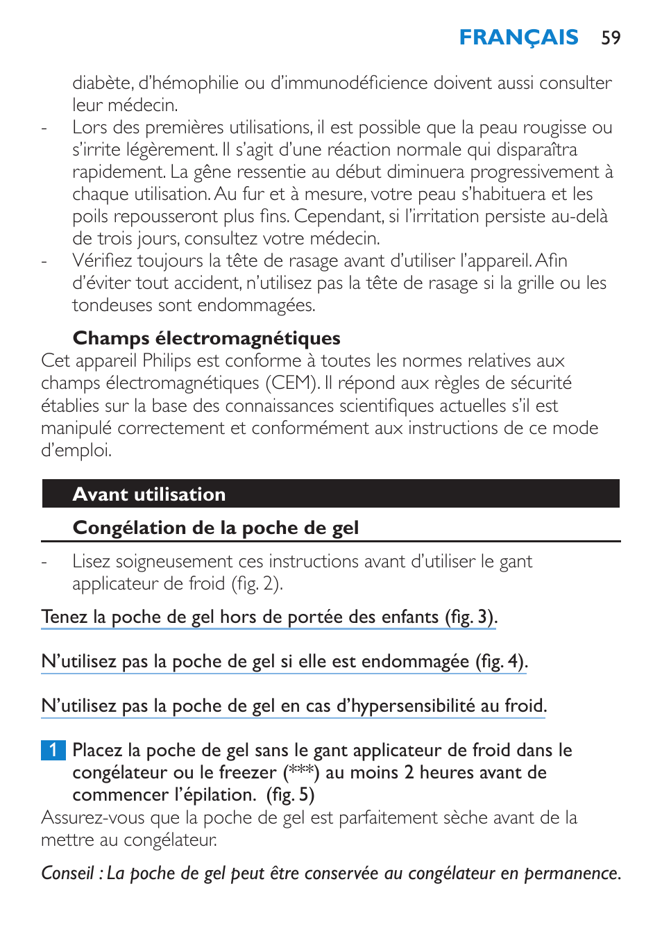 Champs électromagnétiques, Avant utilisation, Congélation de la poche de gel | Philips Satinelle Depiladora User Manual | Page 59 / 120