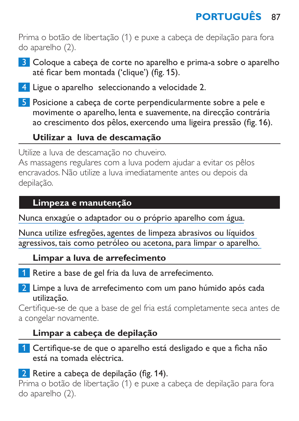 Depilação de corte (apenas hp6483), Utilizar a luva de descamação, Limpeza e manutenção | Limpar a luva de arrefecimento | Philips Satinelle Depiladora User Manual | Page 87 / 120