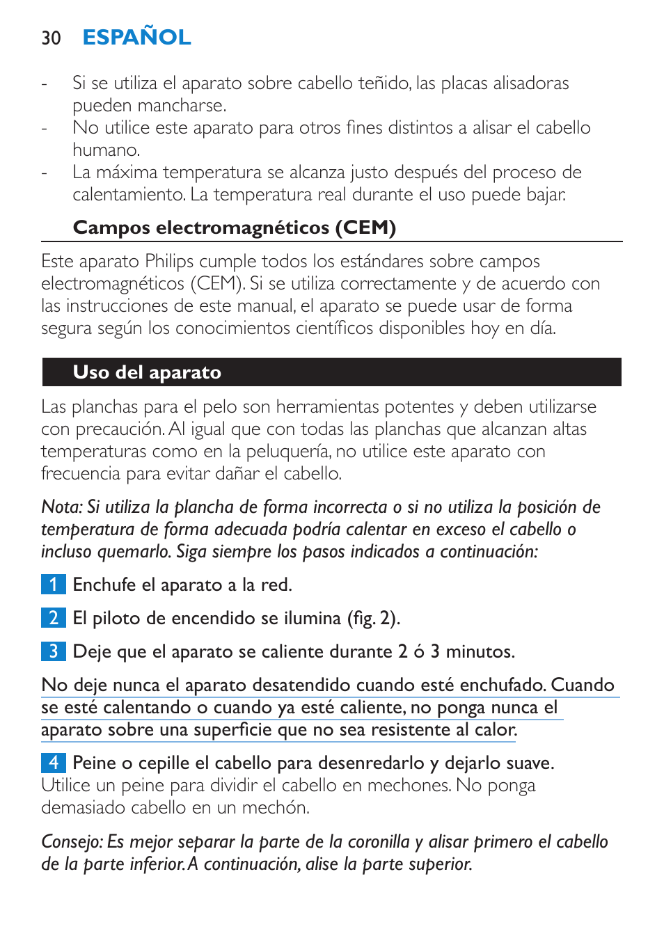 Campos electromagnéticos (cem), Uso del aparato | Philips SalonStraight Initial Plancha para el pelo User Manual | Page 30 / 80