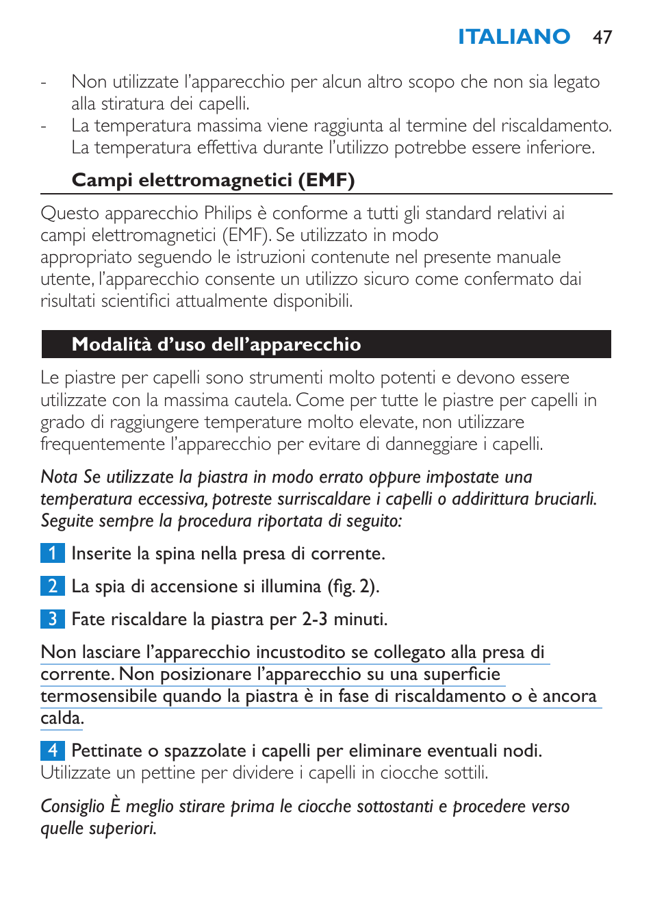 Campi elettromagnetici (emf), Modalità d’uso dell’apparecchio | Philips SalonStraight Initial Plancha para el pelo User Manual | Page 47 / 80
