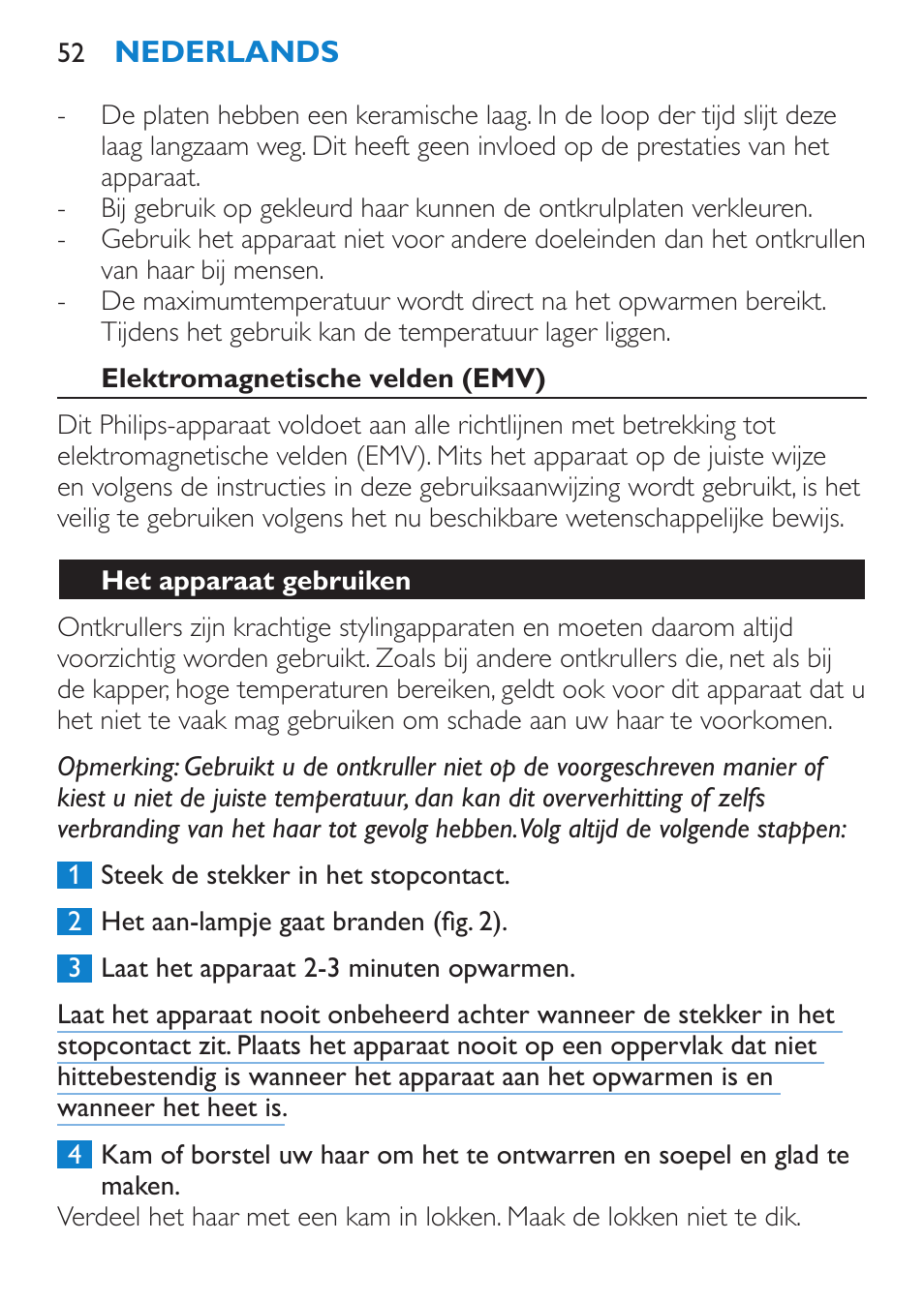 Elektromagnetische velden (emv), Het apparaat gebruiken | Philips SalonStraight Initial Plancha para el pelo User Manual | Page 52 / 80