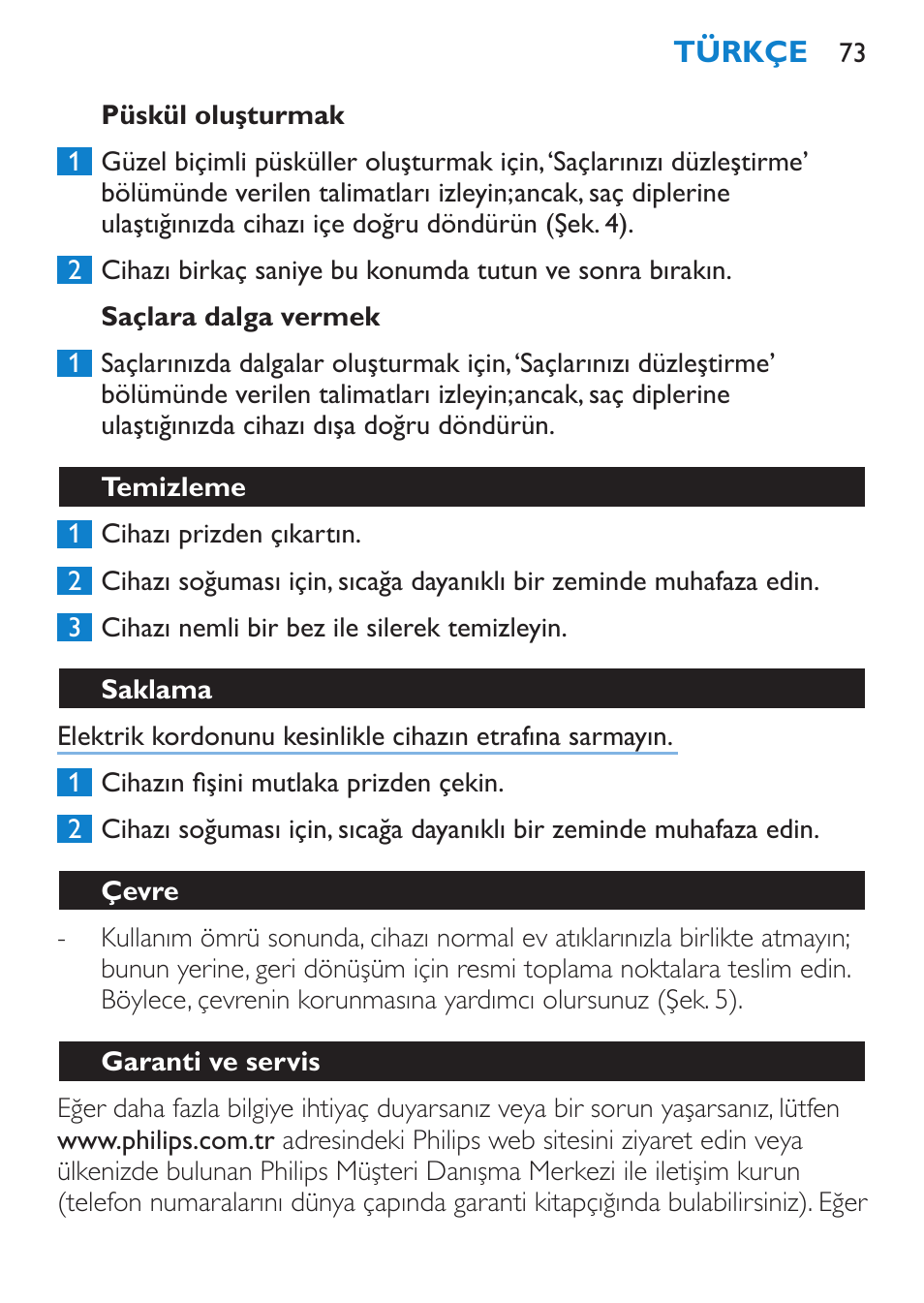 Püskül oluşturmak, Saçlara dalga vermek, Temizleme | Saklama, Çevre, Garanti ve servis | Philips SalonStraight Initial Plancha para el pelo User Manual | Page 73 / 80