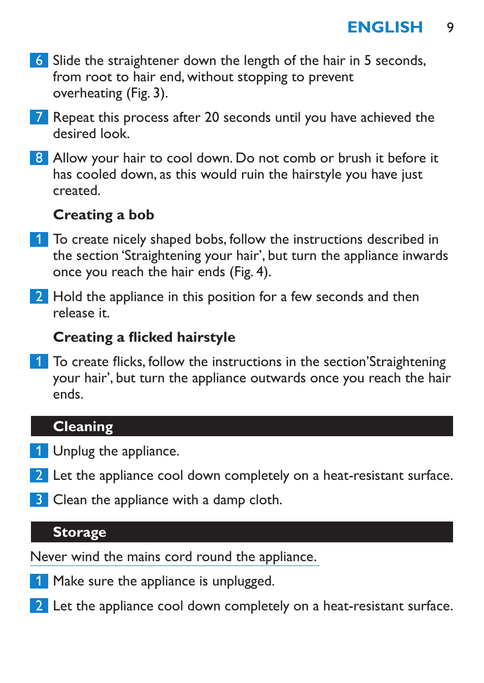 Creating a bob, Creating a flicked hairstyle, Cleaning | Storage | Philips SalonStraight Initial Plancha para el pelo User Manual | Page 9 / 80