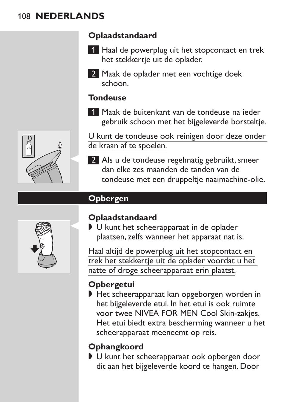 Oplaadstandaard, Tondeuse, Opbergetui | Ophangkoord, Opbergen | Philips Afeitadora NIVEA FOR MEN User Manual | Page 106 / 148