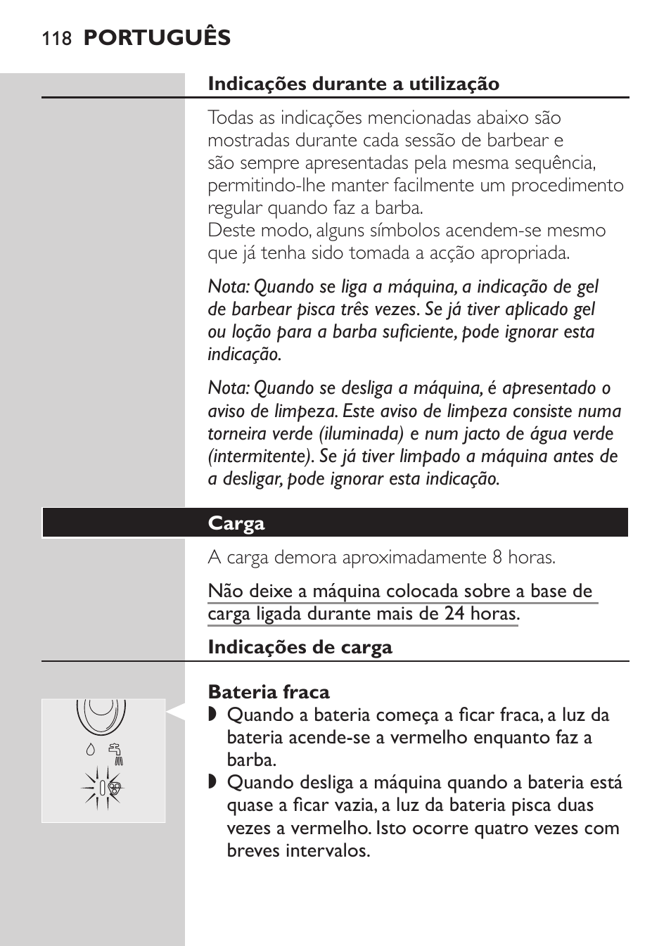 Indicações durante a utilização, Carga, Indicações de carga | Bateria fraca | Philips Afeitadora NIVEA FOR MEN User Manual | Page 116 / 148