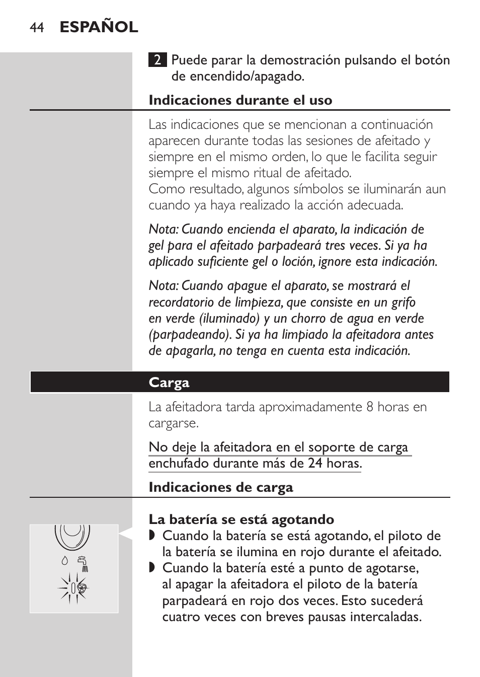 Indicaciones durante el uso, Carga, Indicaciones de carga | La batería se está agotando | Philips Afeitadora NIVEA FOR MEN User Manual | Page 42 / 148