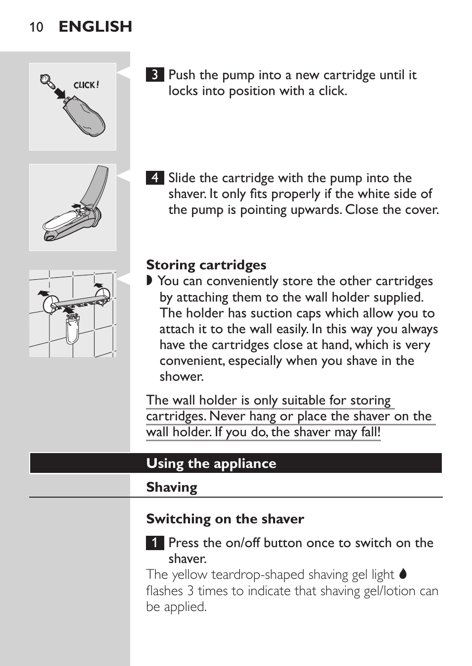 Storing cartridges, Using the appliance, Shaving | Switching on the shaver | Philips Afeitadora NIVEA FOR MEN User Manual | Page 8 / 148