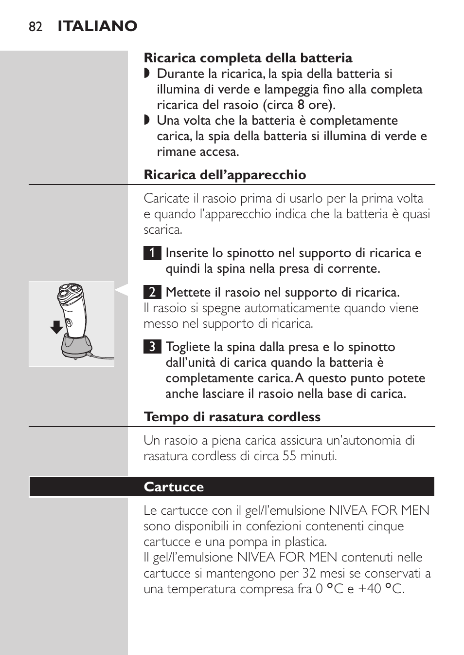 Ricarica dell’apparecchio, Tempo di rasatura cordless, Cartucce | Philips Afeitadora NIVEA FOR MEN User Manual | Page 80 / 148