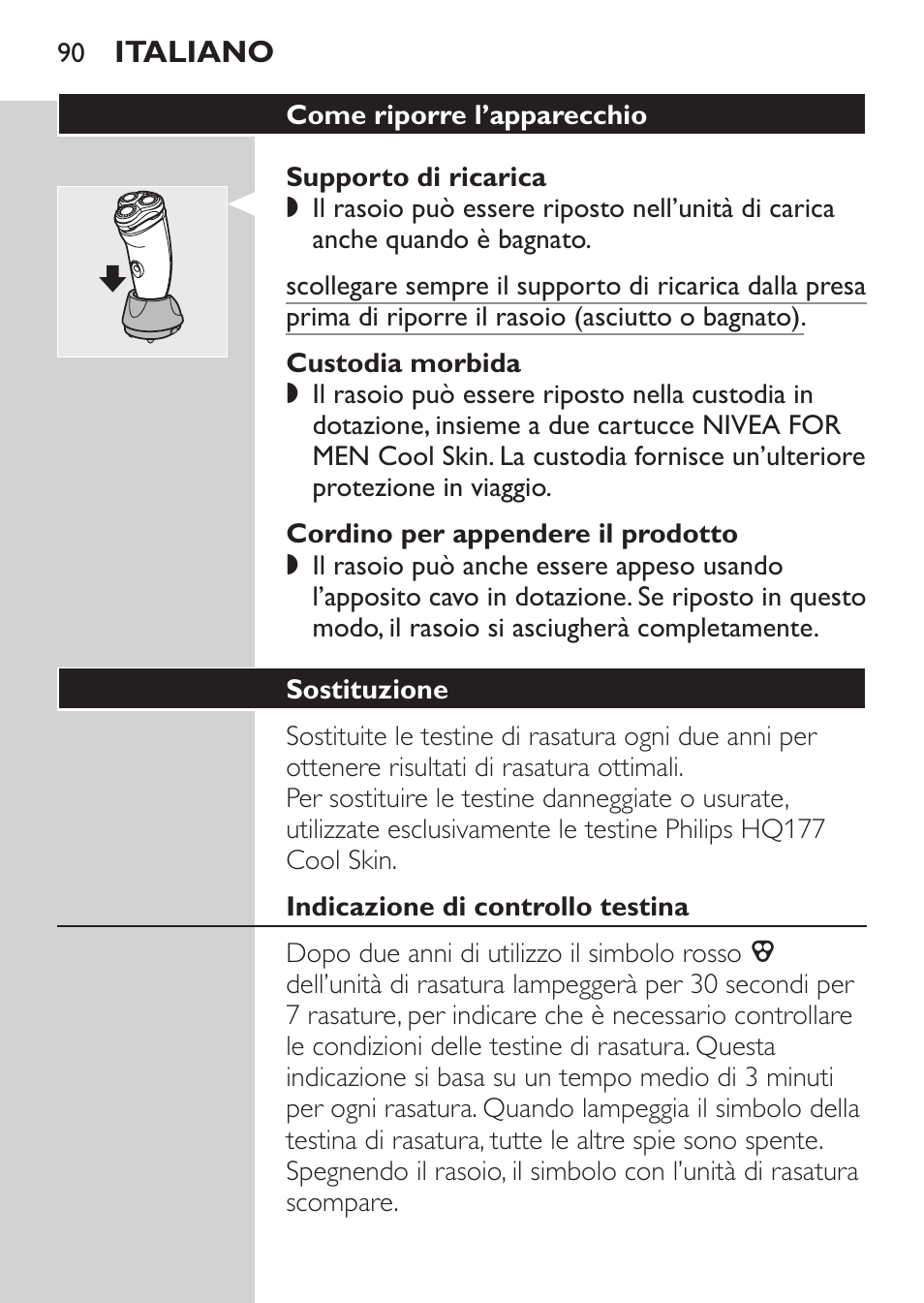 Supporto di ricarica, Custodia morbida, Cordino per appendere il prodotto | Come riporre l’apparecchio, Sostituzione, Indicazione di controllo testina | Philips Afeitadora NIVEA FOR MEN User Manual | Page 88 / 148