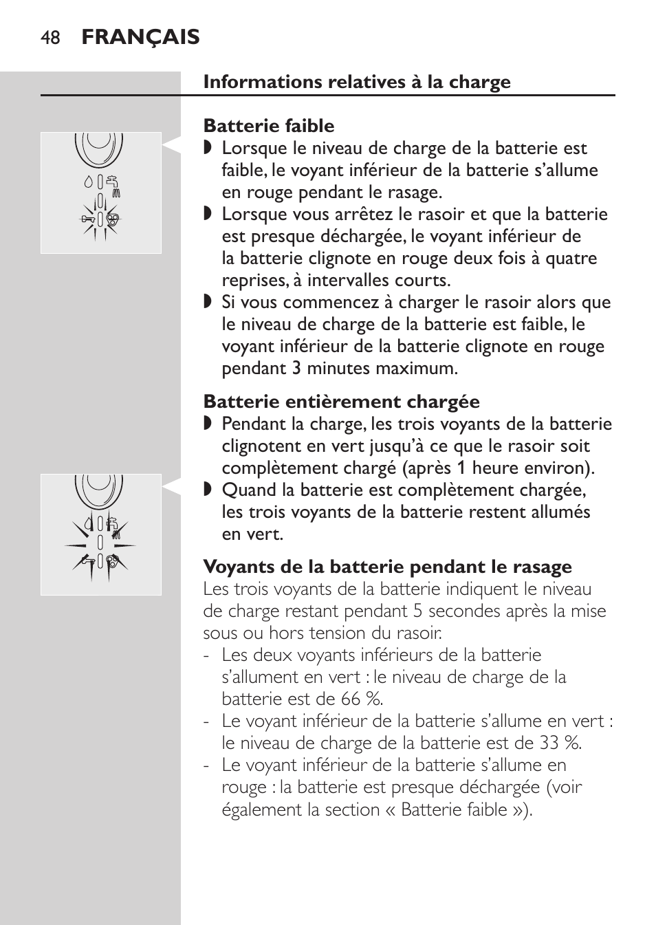 Informations relatives à la charge, Batterie faible, Batterie entièrement chargée | Voyants de la batterie pendant le rasage | Philips Afeitadora NIVEA FOR MEN User Manual | Page 46 / 124