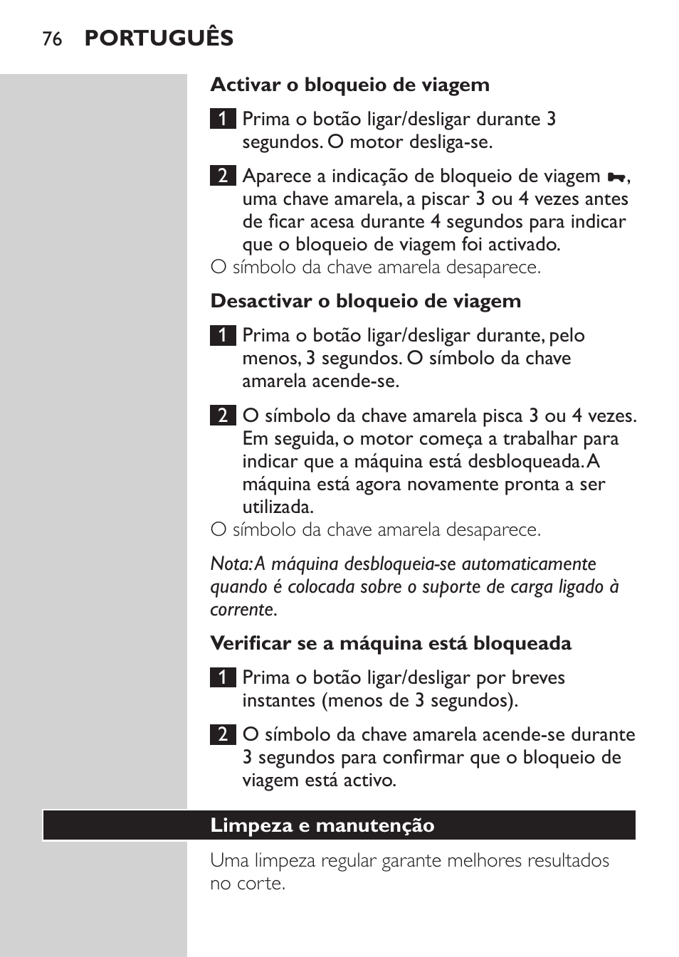 Activar o bloqueio de viagem, Desactivar o bloqueio de viagem, Verificar se a máquina está bloqueada | Limpeza e manutenção | Philips Afeitadora NIVEA FOR MEN User Manual | Page 74 / 124