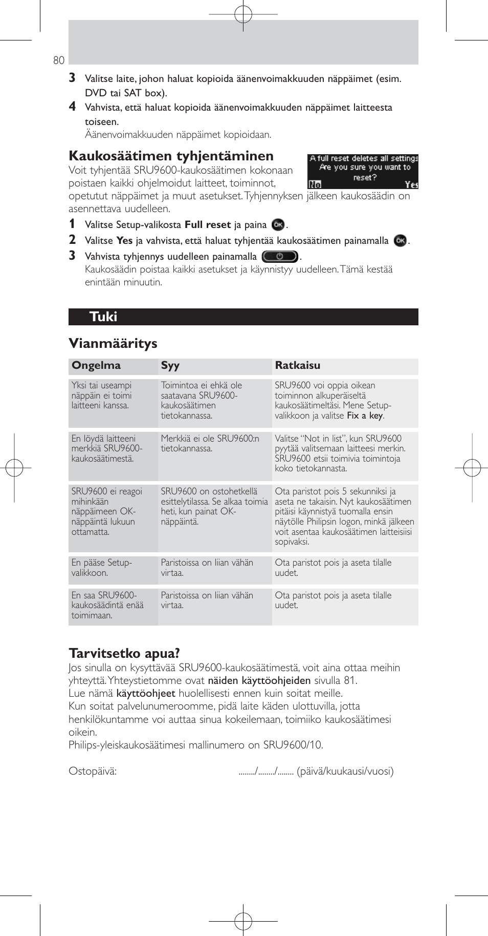 Kaukosäätimen tyhjentäminen, Tuki vianmääritys, Tarvitsetko apua | Philips Prestigo Mando a distancia universal User Manual | Page 80 / 84