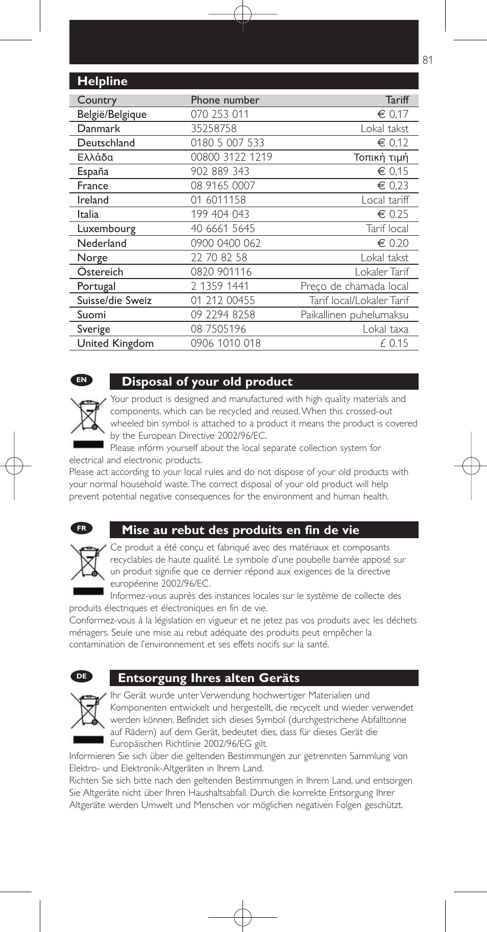 Disposal of your old product, Mise au rebut des produits en fin de vie, Entsorgung ihres alten geräts | Helpline | Philips Prestigo Mando a distancia universal User Manual | Page 81 / 84